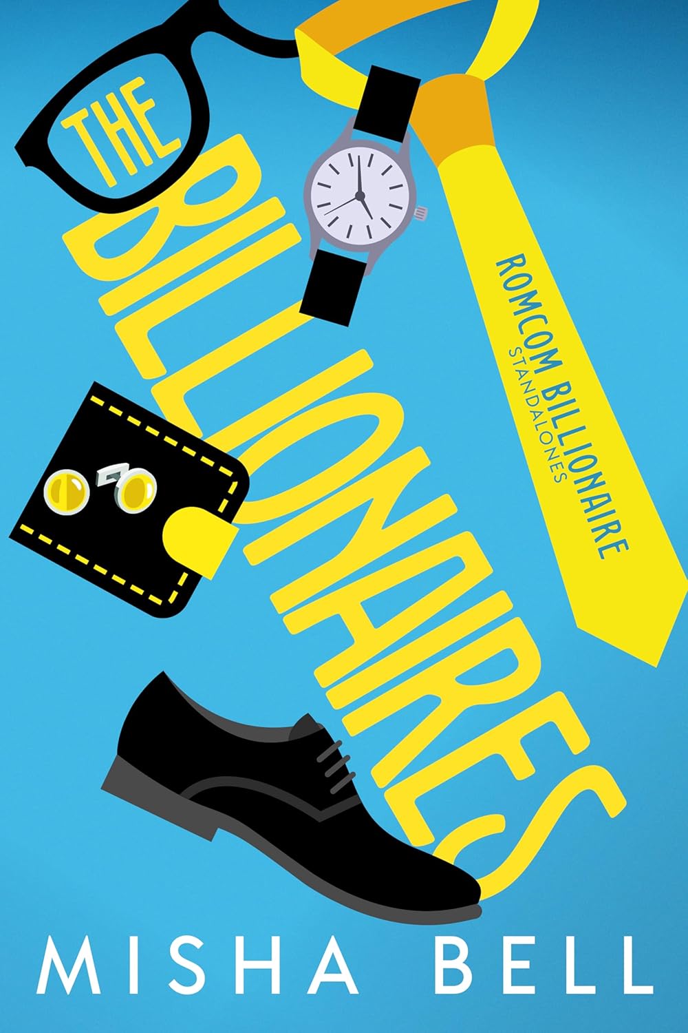 The Billionaires: Romcom Billionaire Standalones