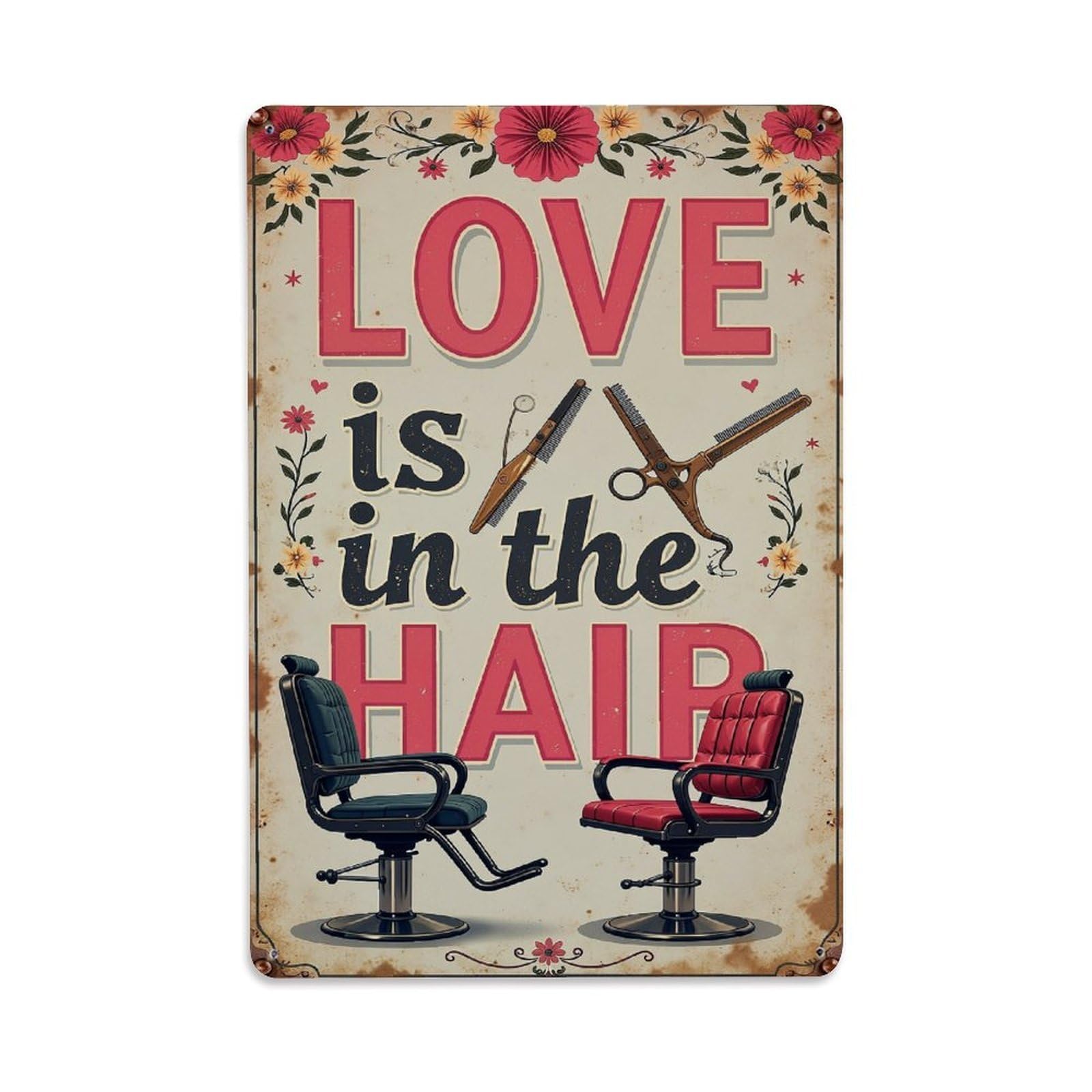 Love Is In The Hair Retro Metal Tin Sign, Vintage Decor Art Poster for Bar, Home, Man Cave, Kitchen, Laundry Room Gift 8x12Inch