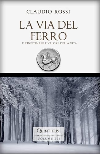 LA VIA DEL FERRO: E l'inestimabile valore della vita