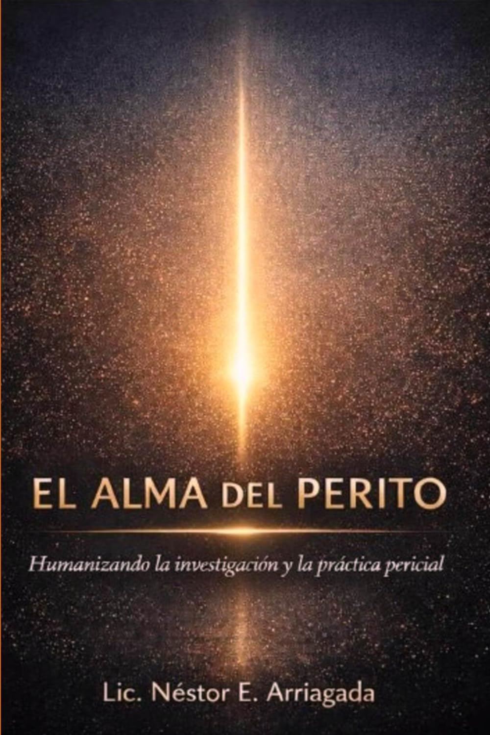 El ALMA del Perito: Humanizando la investigación y la práctica pericial