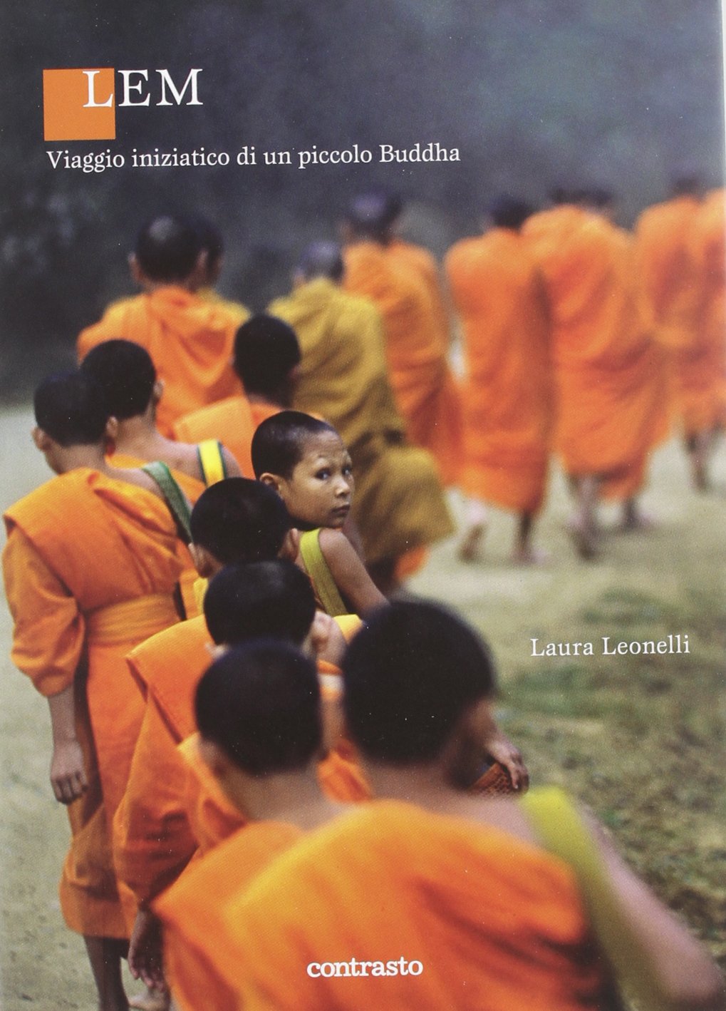 Lem. Il viaggio iniziatico di un piccolo Buddha. Ediz. illustrata