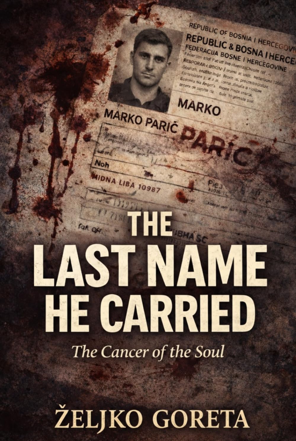 The Last Name He Carried: The Cancer of the Soul