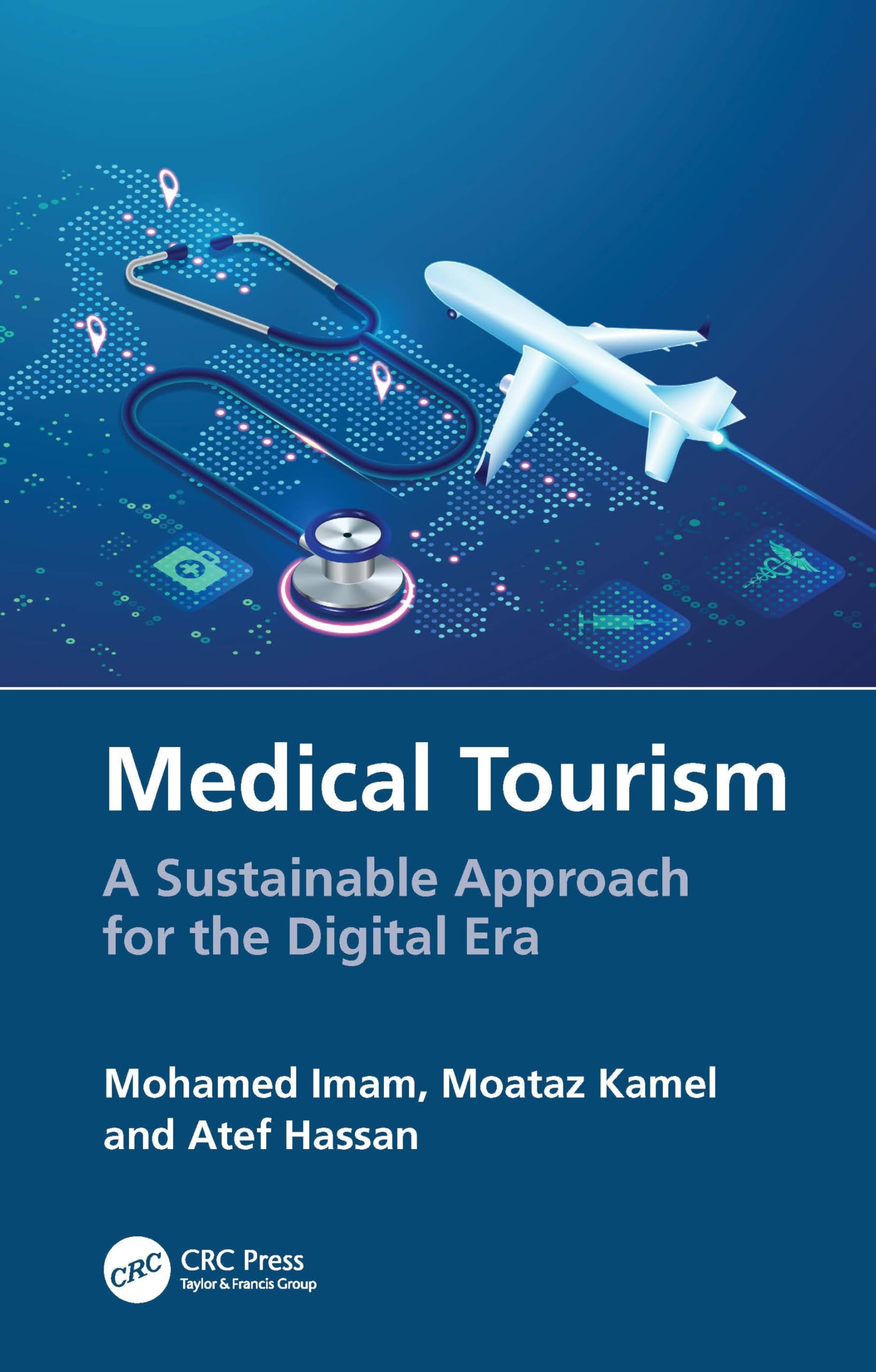 Medical Tourism: A Sustainable Approach for the Digital Era