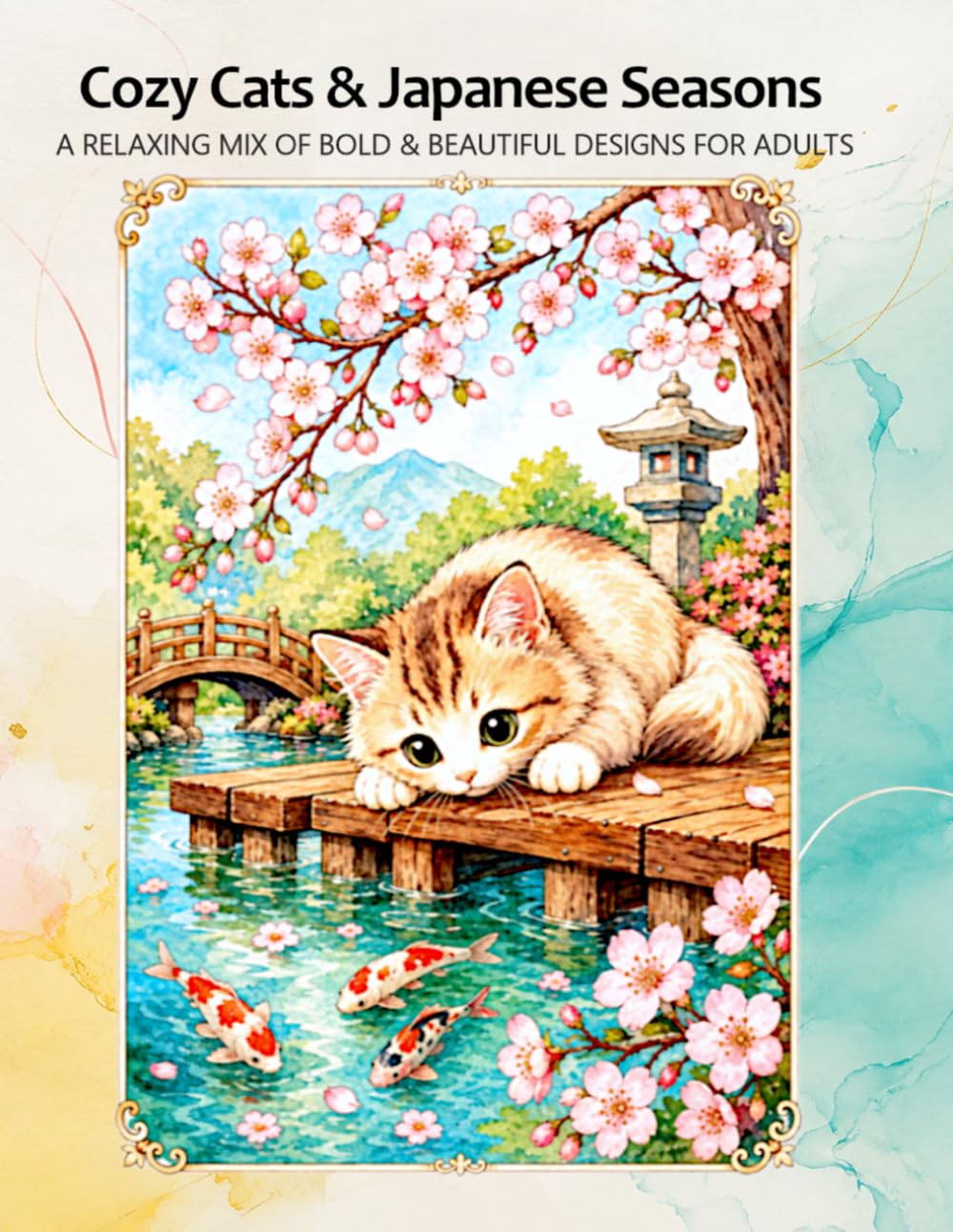 Cozy Cats & Japanese Seasons: A Relaxing Mix of Bold & Beautiful Designs for Adults
