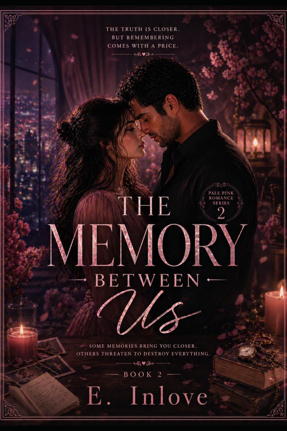 The Memory Between Us: Remembering Comes at a Price (Pale Pink Romance Series)