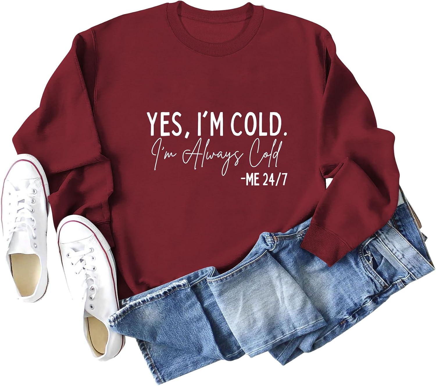 YourTops Yes I'm Cold I'm Always Cold Sweatshirt for Women Winter Sweatshirt Always Cold Crewneck Sweatshirt