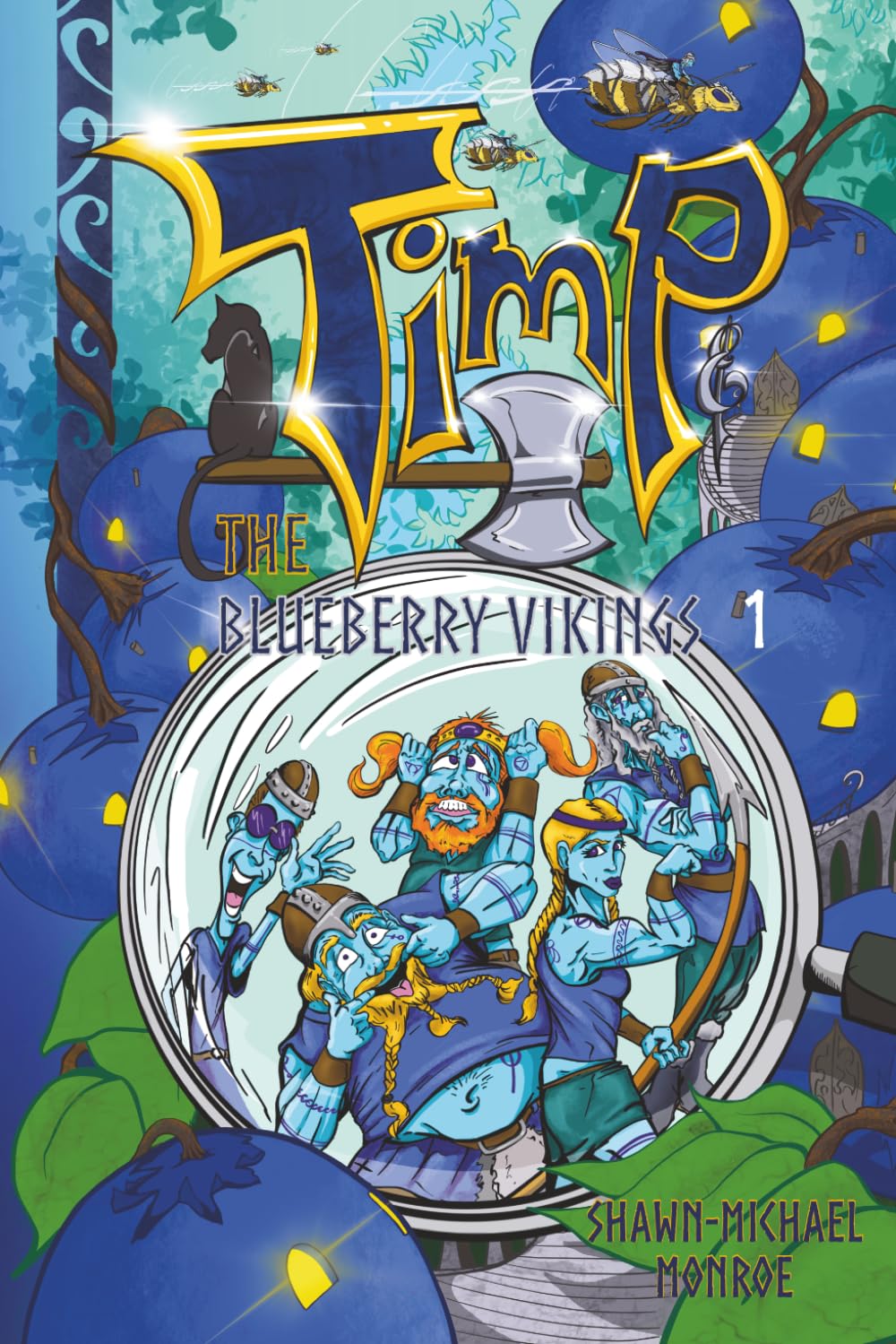 Timp and the Blueberry Vikings: Book 1