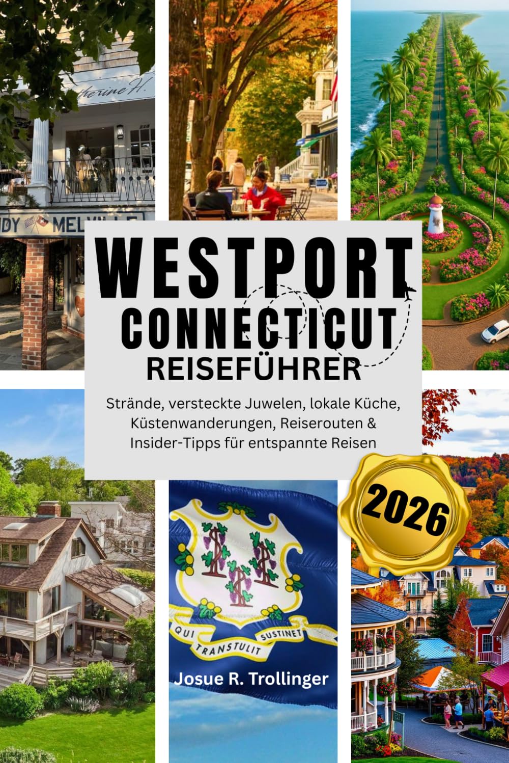 WESTPORT CONNECTICUT REISEFÜHRER 2026: Strände, versteckte Juwelen, lokale Küche, Küstenwanderungen, Reiserouten & Insider-Tipps für entspannte Reisen
