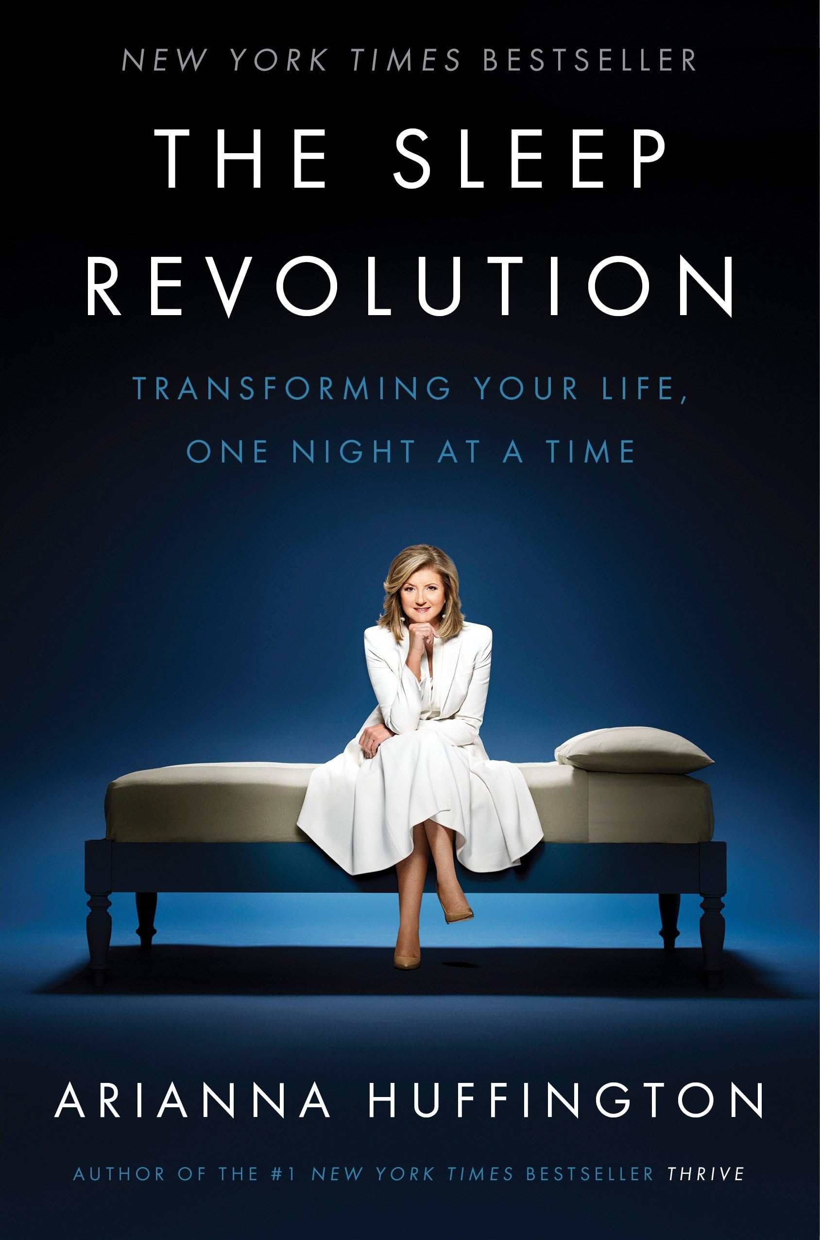 Cover of The Sleep Revolution: Transforming Your Life, One Night at a Time