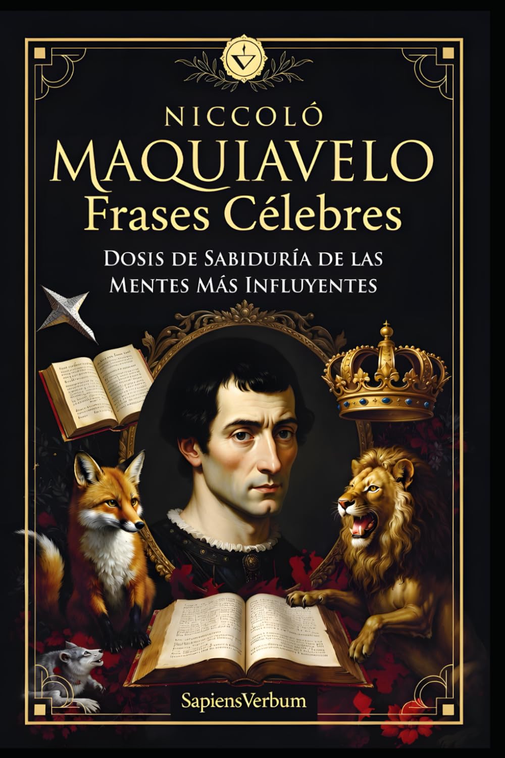 Maquiavelo Frases Célebres: Dosis de Sabiduría de las Mentes Más Influyentes
