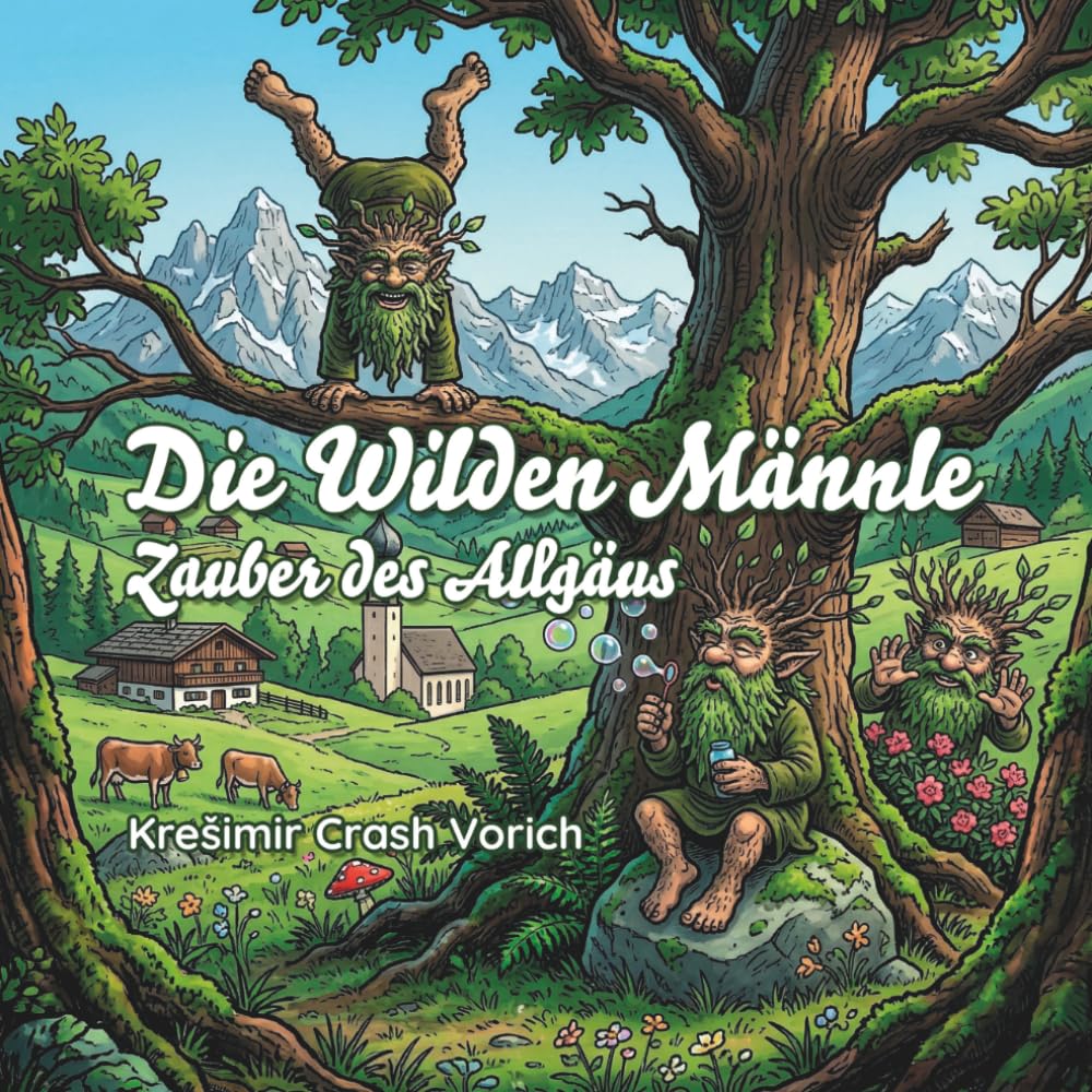Die Wilden Männle: Zauber des Allgäus
