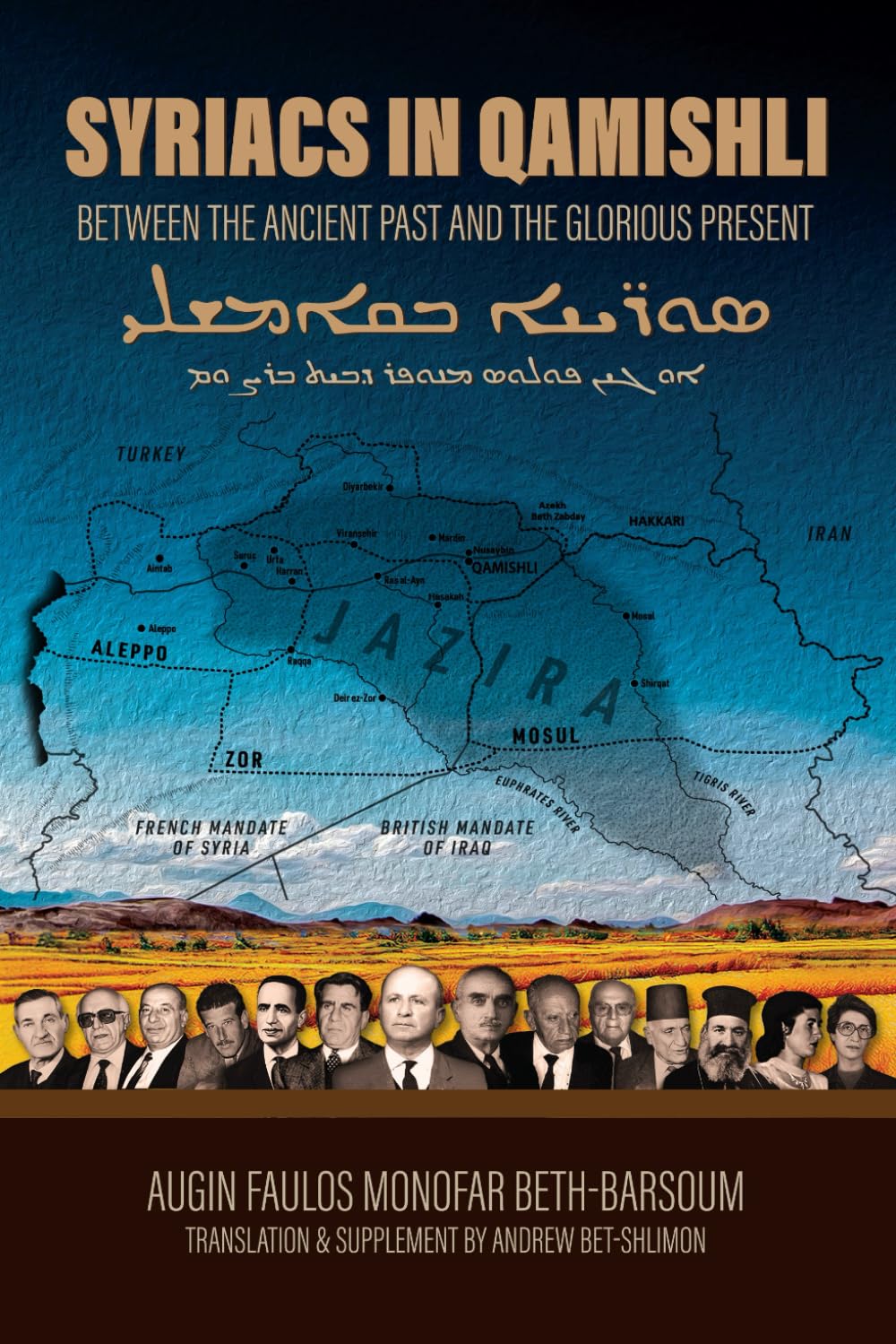 Syriacs In Qamishli: Between the Ancient Past and the Glorious Present