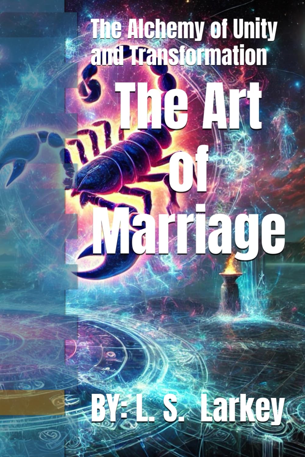 The Art of Marriage: The Alchemy of Unity and Transformation