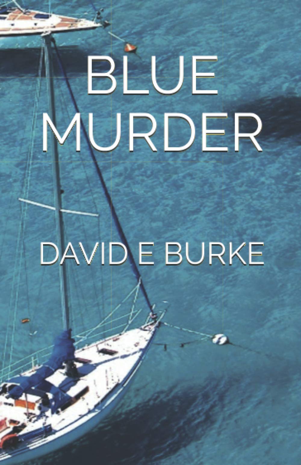 BLUE MURDER (The Menorca Detective Series)