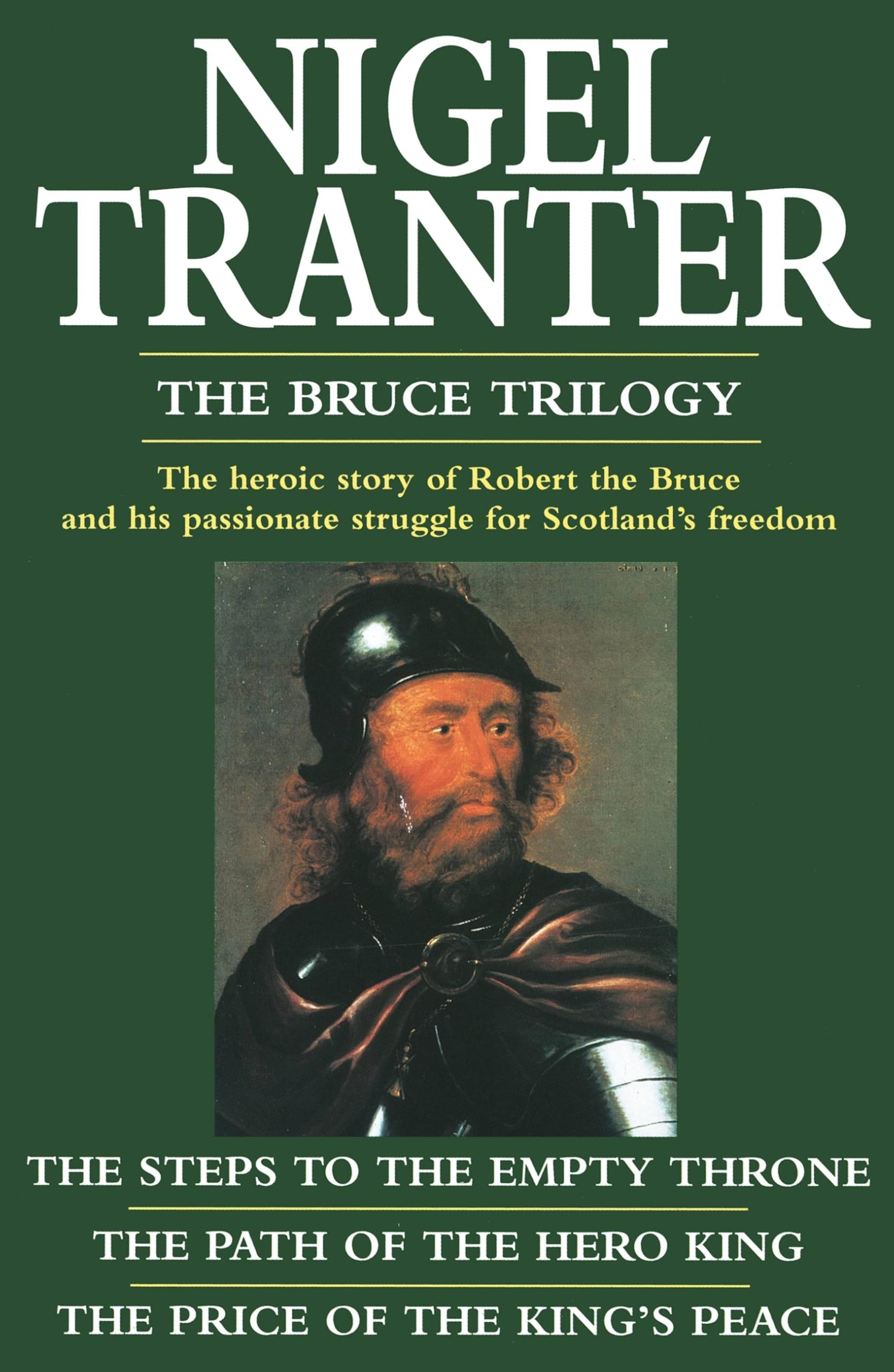 Bruce Trilogy: ""Steps to the Empty Throne"", ""Price of the King's Peace"" and "".