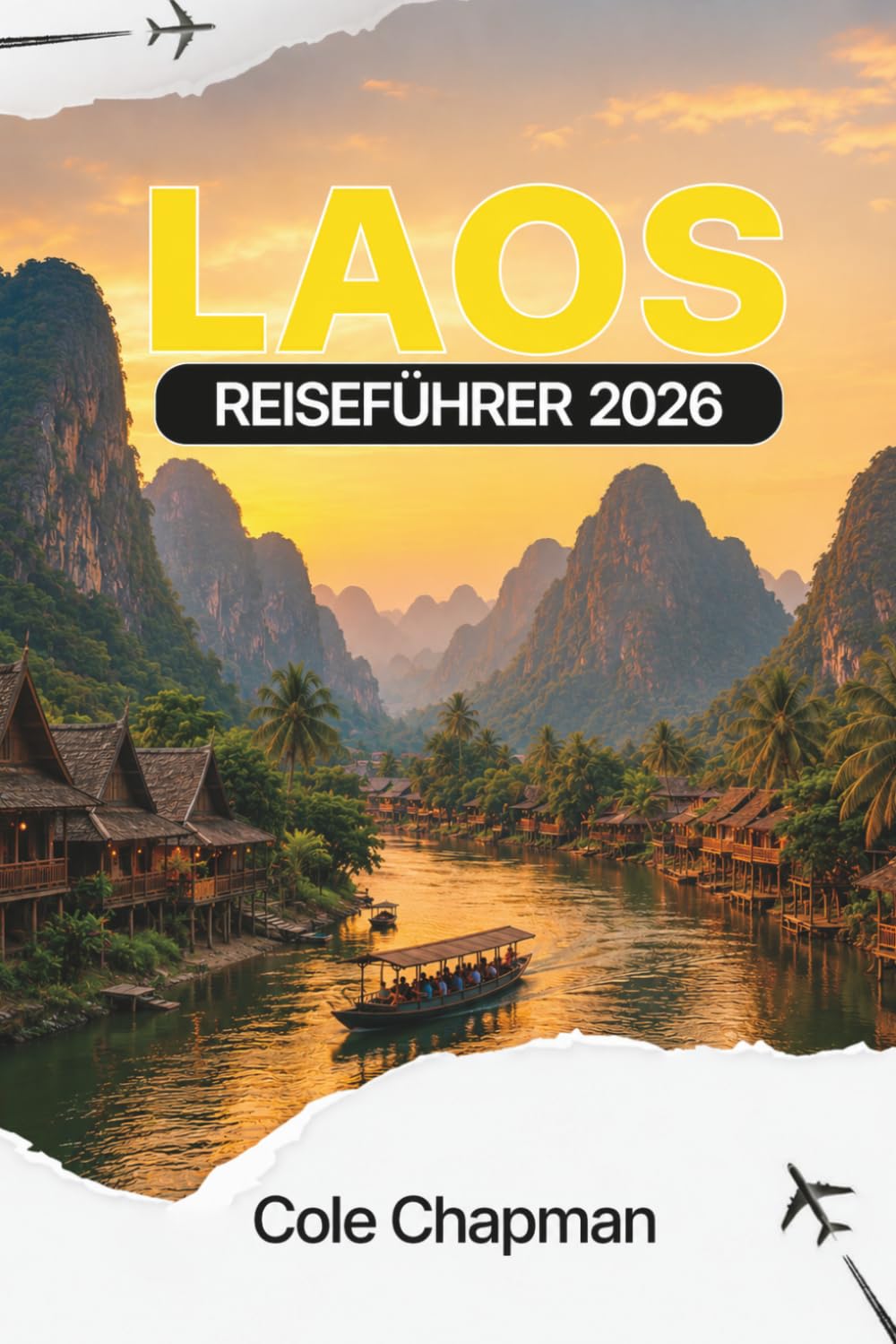LAOS REISEFÜHRER 2026: Entdecken Sie Tempel, Wasserfälle, lokale Küche und empfohlene Reiserouten für Erstbesucher