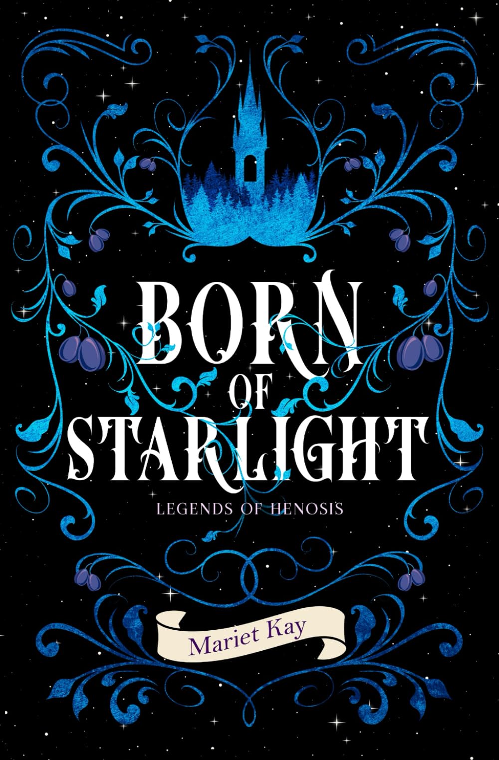 Born of Starlight: 1 (Legends of Henosis)