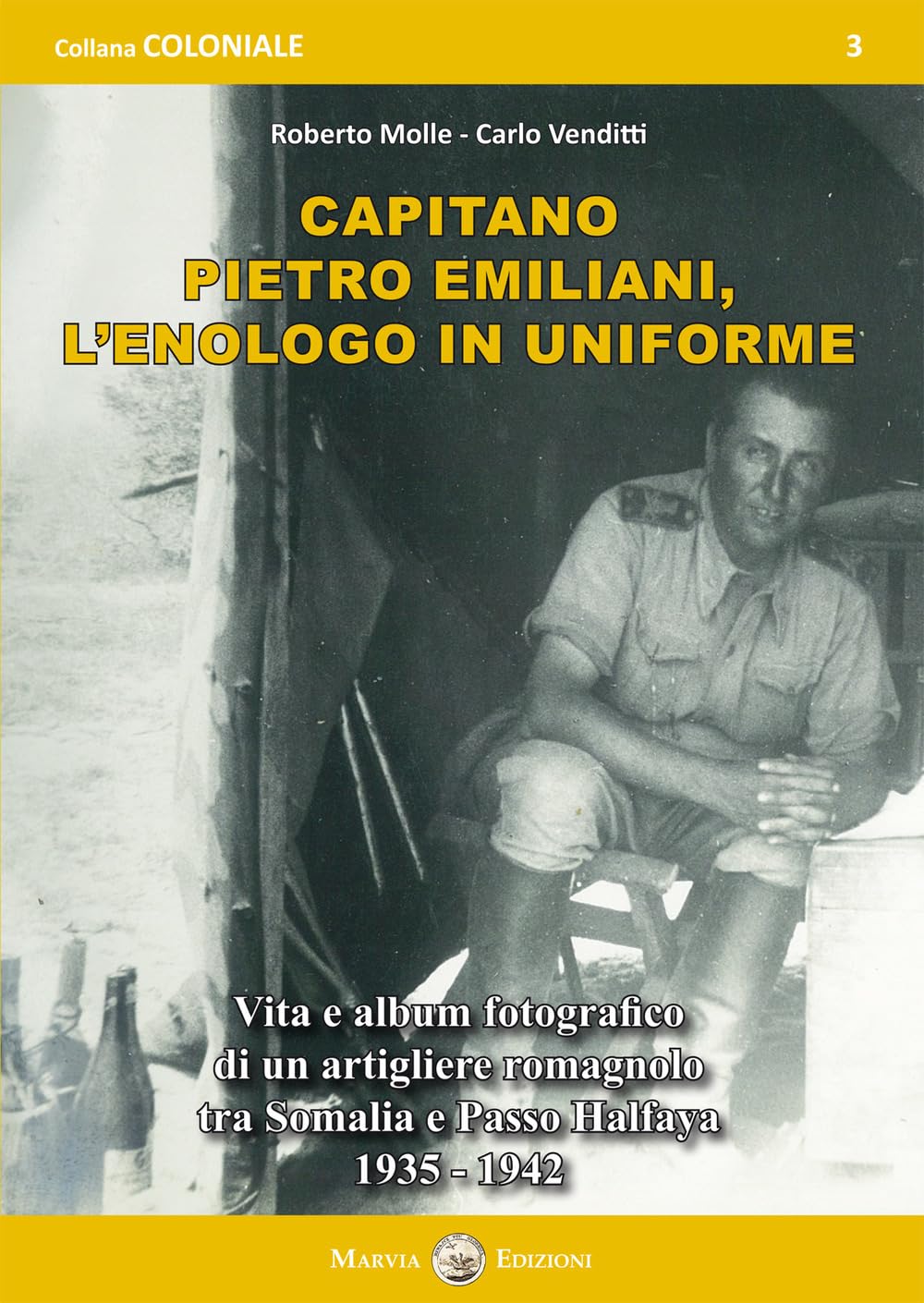 Capitano Pietro Emiliani livre sur l'enologo et artigliere romagnolo en Afrique