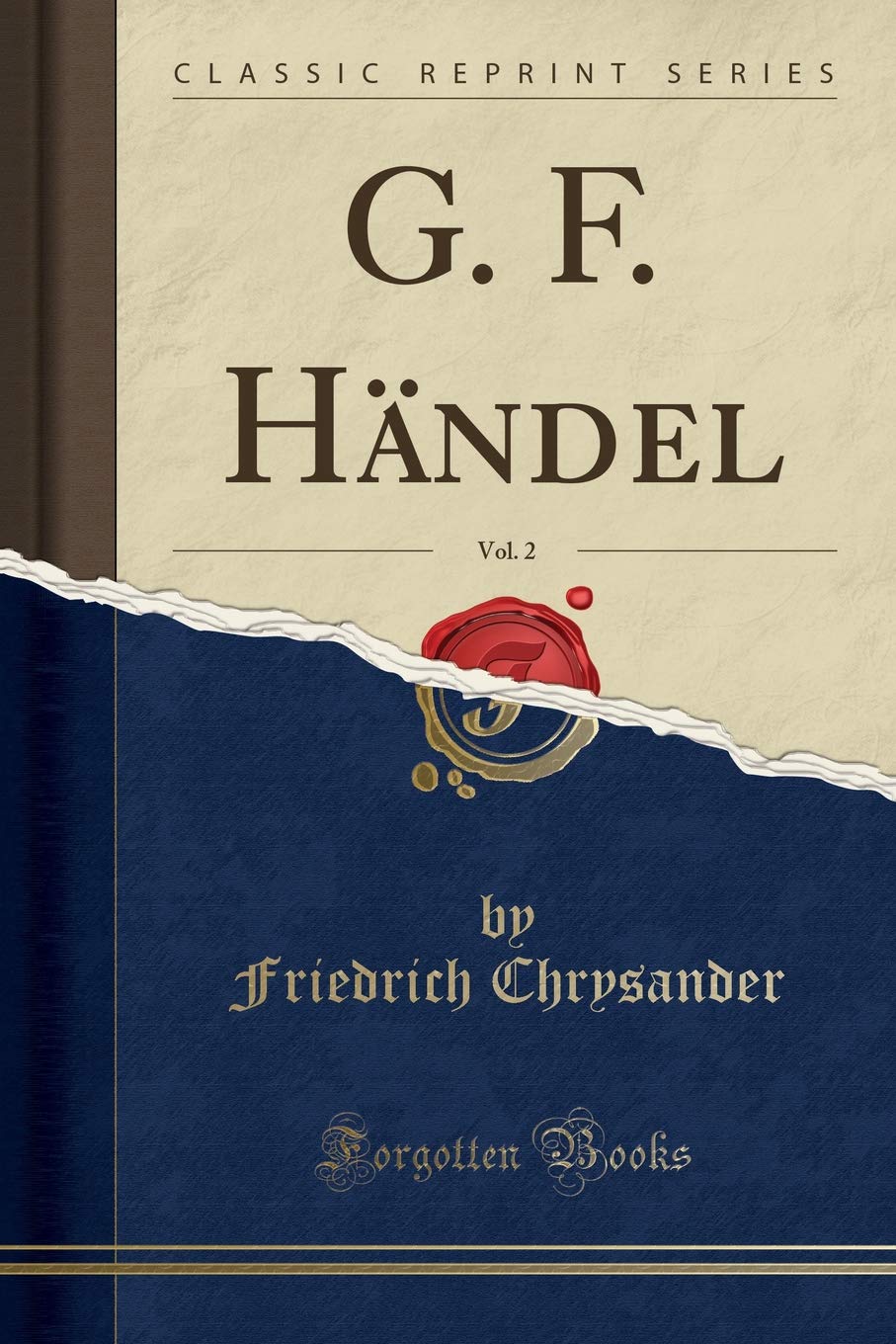 G. F. Händel, Vol. 2 (Classic Reprint)