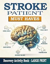 Stroke Patient Must Haves: A Science Based Recovery Activity Book with Daily Exercises for Cognitive Skills and Fine Motor Control | Stroke Patient Essentials