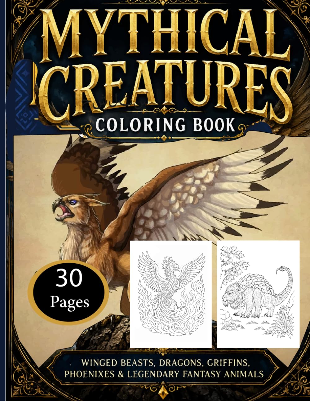 Mythical Creatures Coloring Book for Adults: Winged Beasts, Dragons, Griffins, Phoenixes & 50 Legendary Fantasy Animals for Relaxation