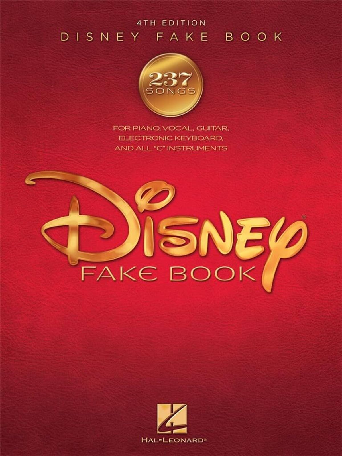 The Disney Fake Book – 4th Edition | Piano, Vocal, Guitar Sheet Music | 240 Classic Disney Songs from Movies and Theme Parks | Melody, Lyrics and Chords for All Skill Levels: 4th Edition - 237 Songs