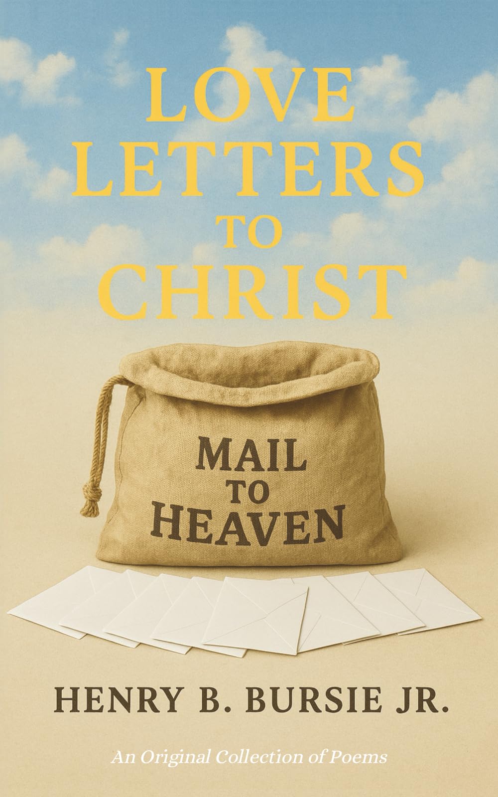 Love Letters to Christ: An Original Collection of Poems