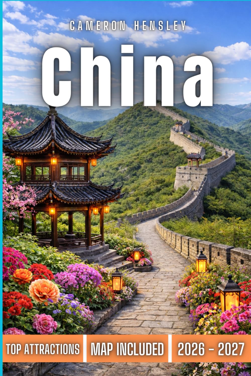China Travel Guide: Discover Historic Landmarks, Vibrant Cities, and Hidden Gems Across Diverse Regions (Hensley Travel Series)