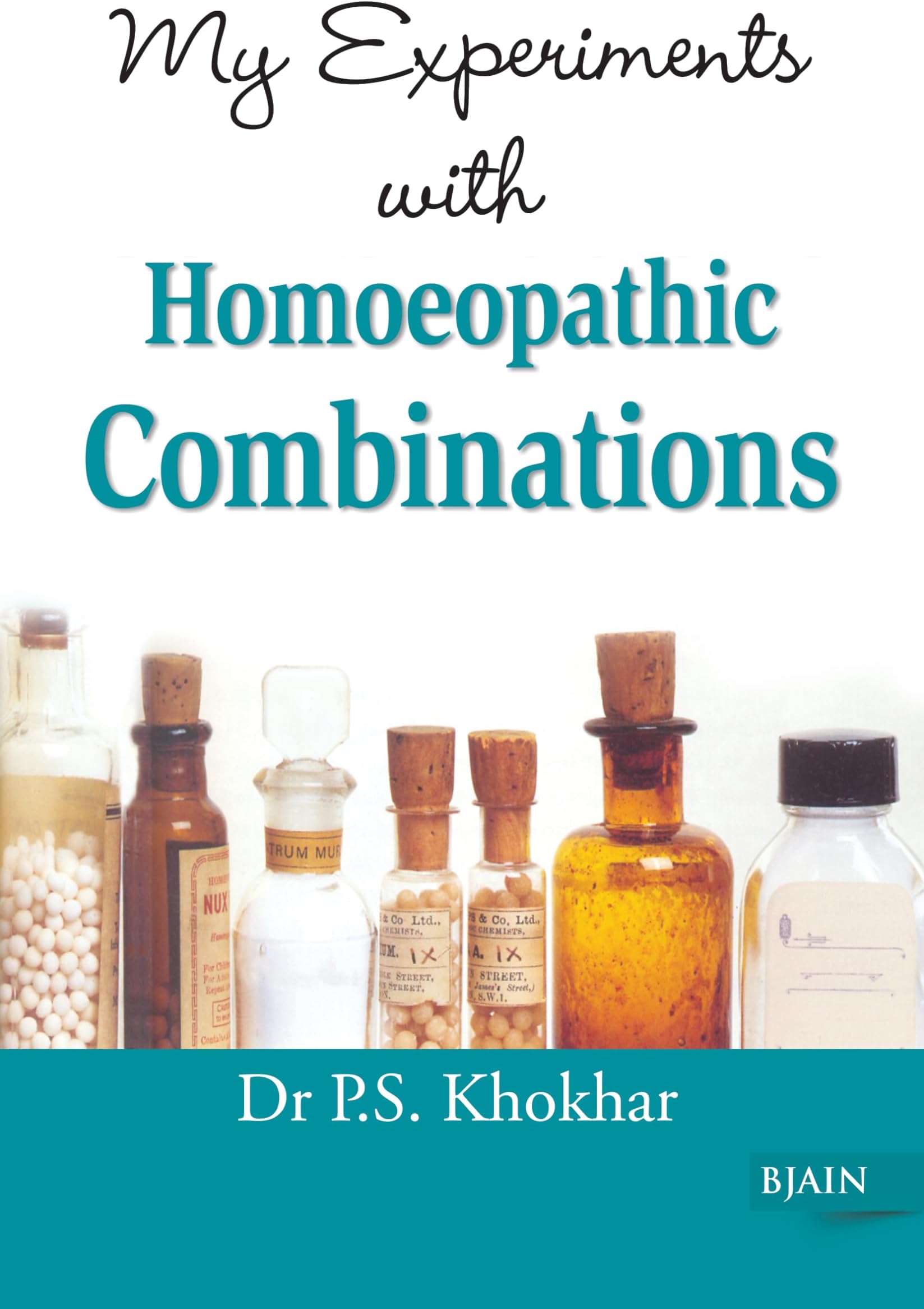 My Experiments with Homoeopathic Combinations