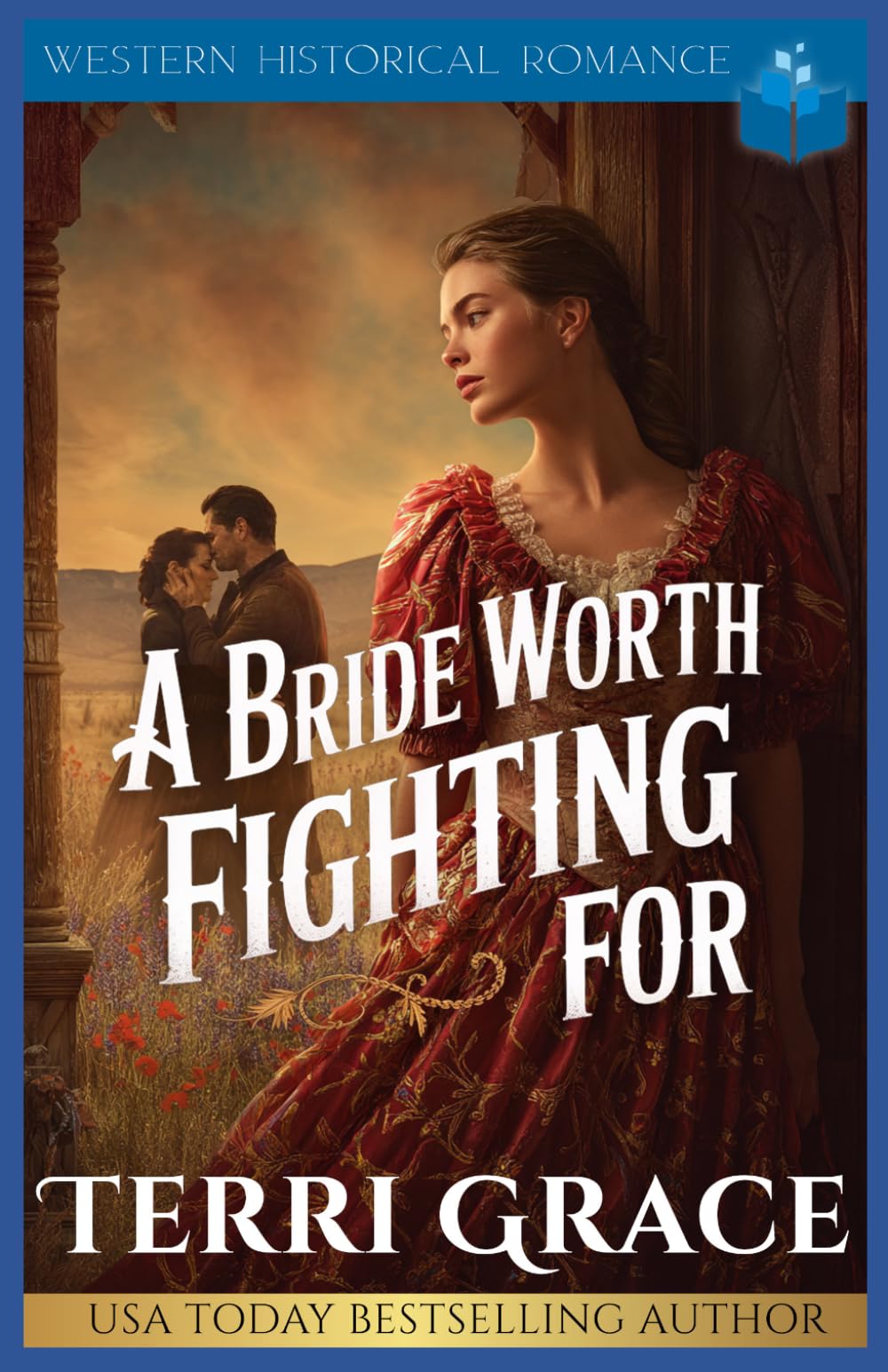 A Bride Worth Fighting For: Western Historical Romance