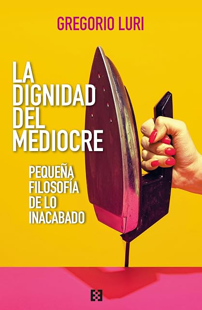 Portada de La dignidad del mediocre