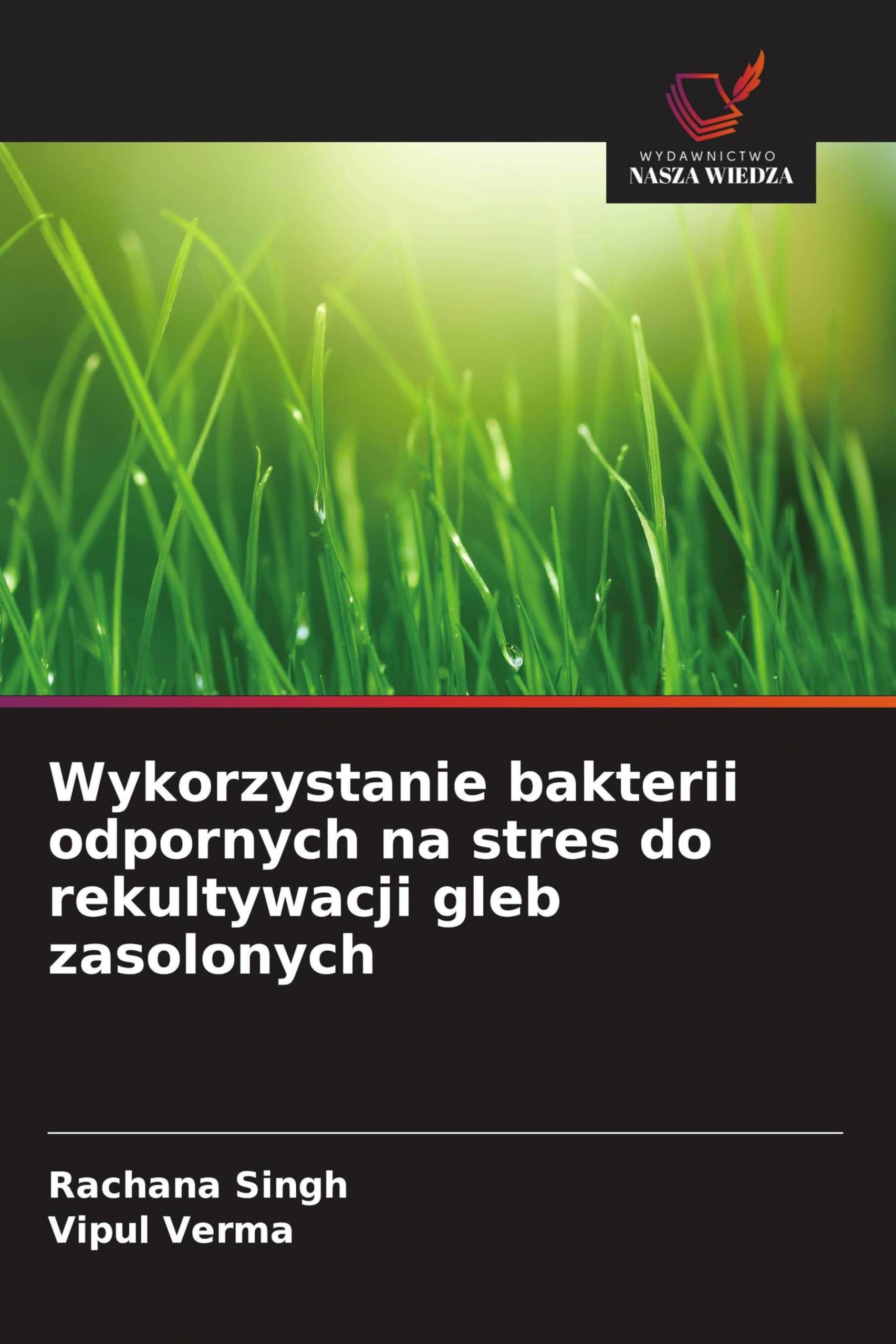 Wykorzystanie bakterii odpornych na stres do rekultywacji gleb zasolonych
