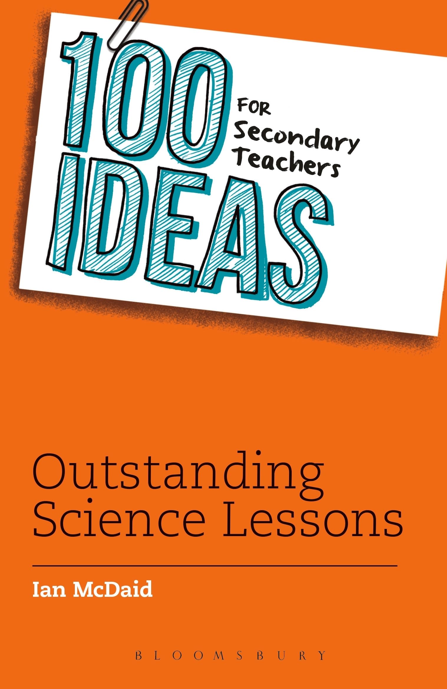 100 Ideas for Secondary Teachers Outstanding Science  by Ian  McDaid PAPERBACK