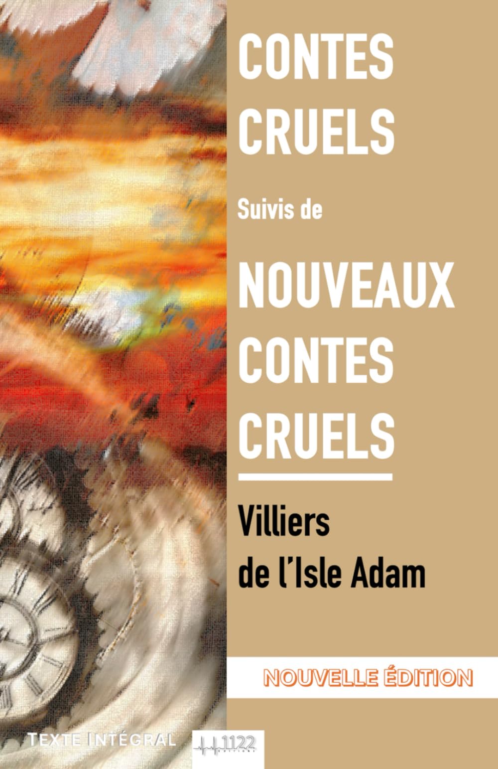 Contes cruels" suivis de "Nouveaux contes cruels