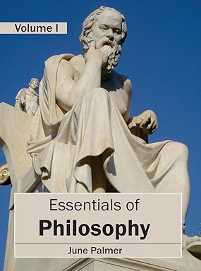 Essentials Of Philosophy: Volume I