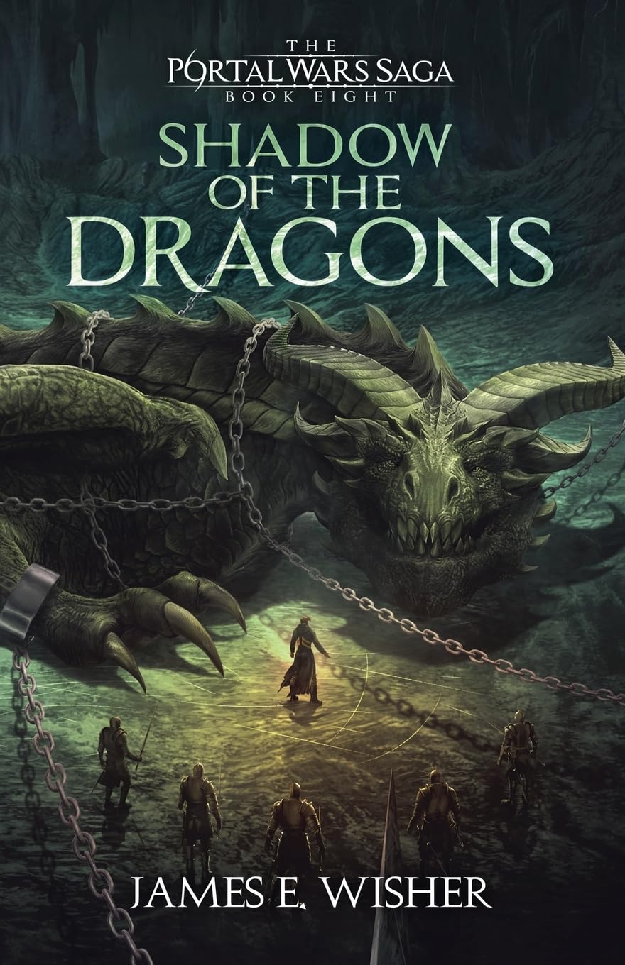 Shadow of The Dragons: 8 (The Portal Wars Saga)