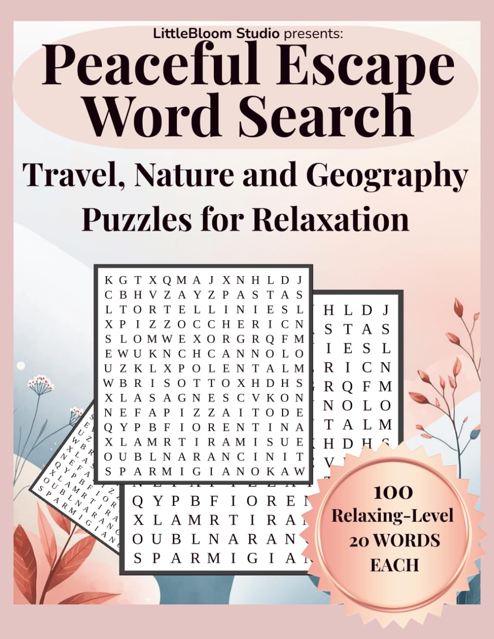 Peaceful Escape Word Search: Travel, Nature and Geography Puzzles for Relaxation (Brain Boost Puzzle Series)