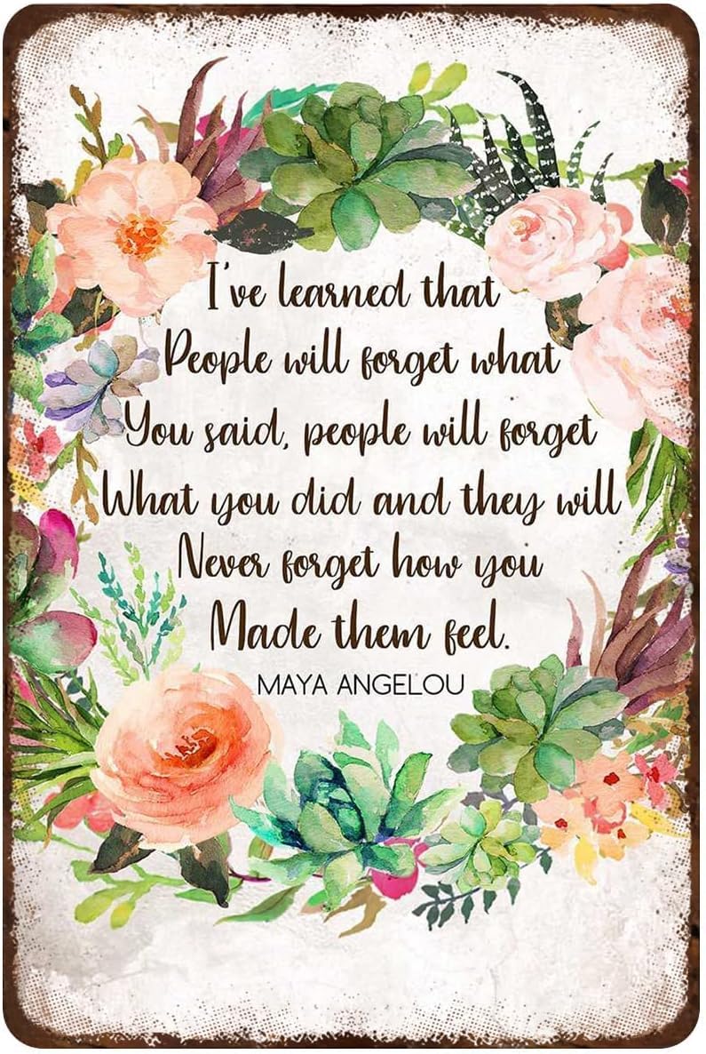 Pibonto Wall Art Metal Tin Sign 'People Will Forget... Maya Angelou 5.5X8 Inch