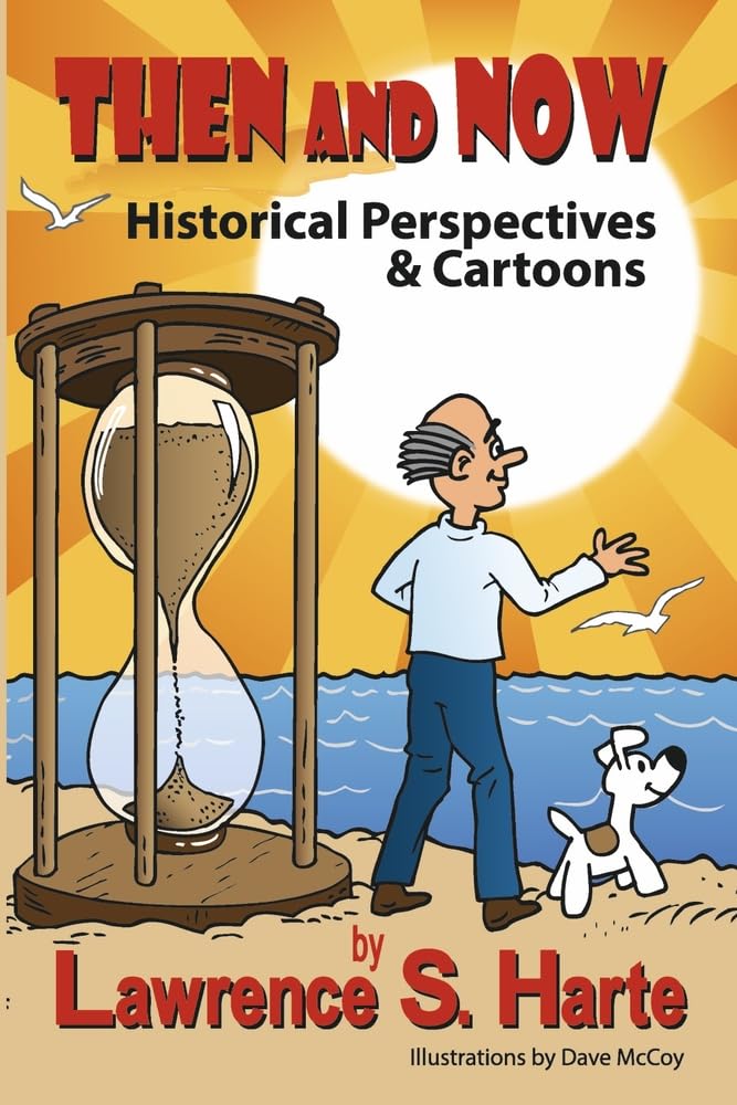 Then and Now: Historical Perspectives & Cartoons