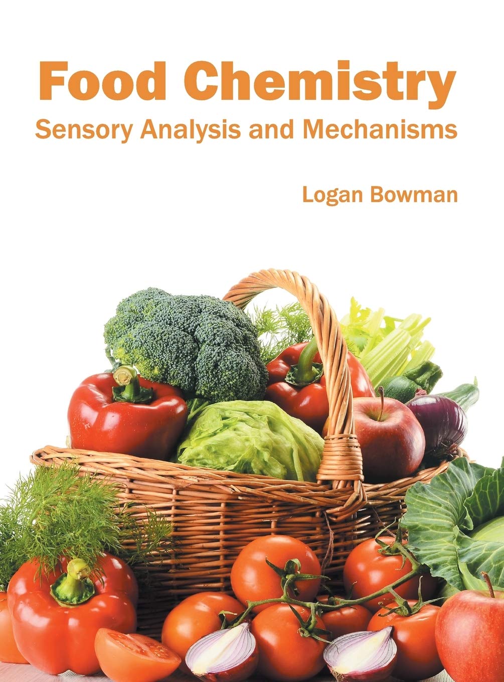 Food Chemistry: Sensory Analysis and Mechanisms