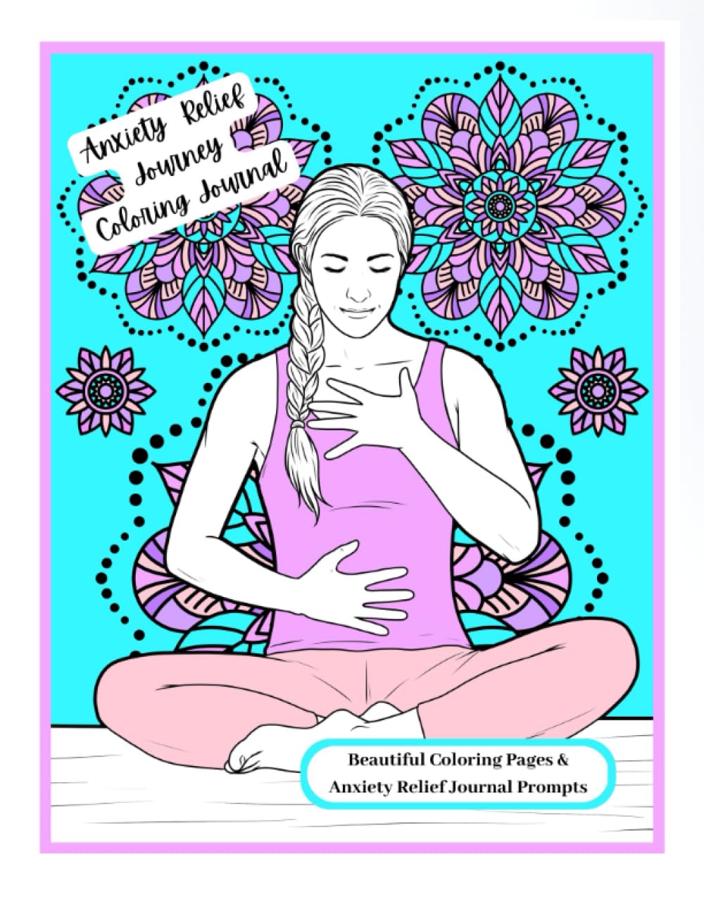 Anxiety relief Coloring Journal - Anxiety, Stress and mental health journal workbook