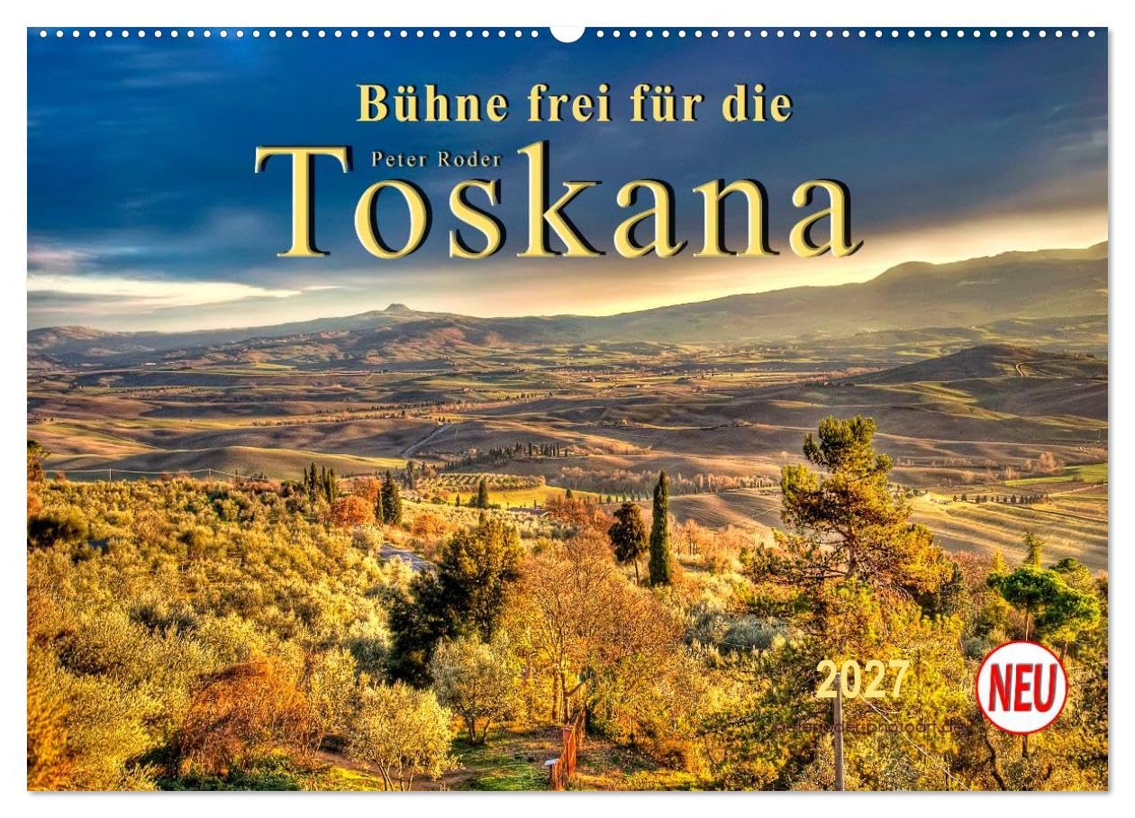 CALVENDO - Bühne frei für die Toskana (Wandkalender 2027 DIN A2 quer), Monatskalender: Malerische, sanfte Hügellandschaft mit Weinbaugebieten, Kulturstätten, Kunstschätzen, bedeutenden Städten und kul