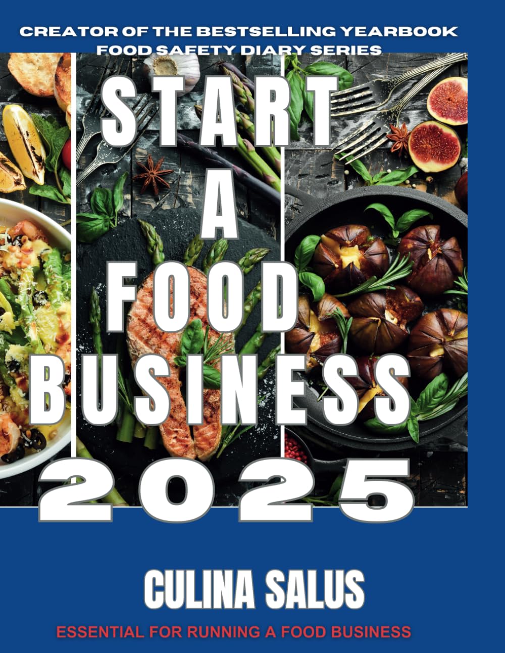 Start A Food Business In 2025: Everything You Need To Know