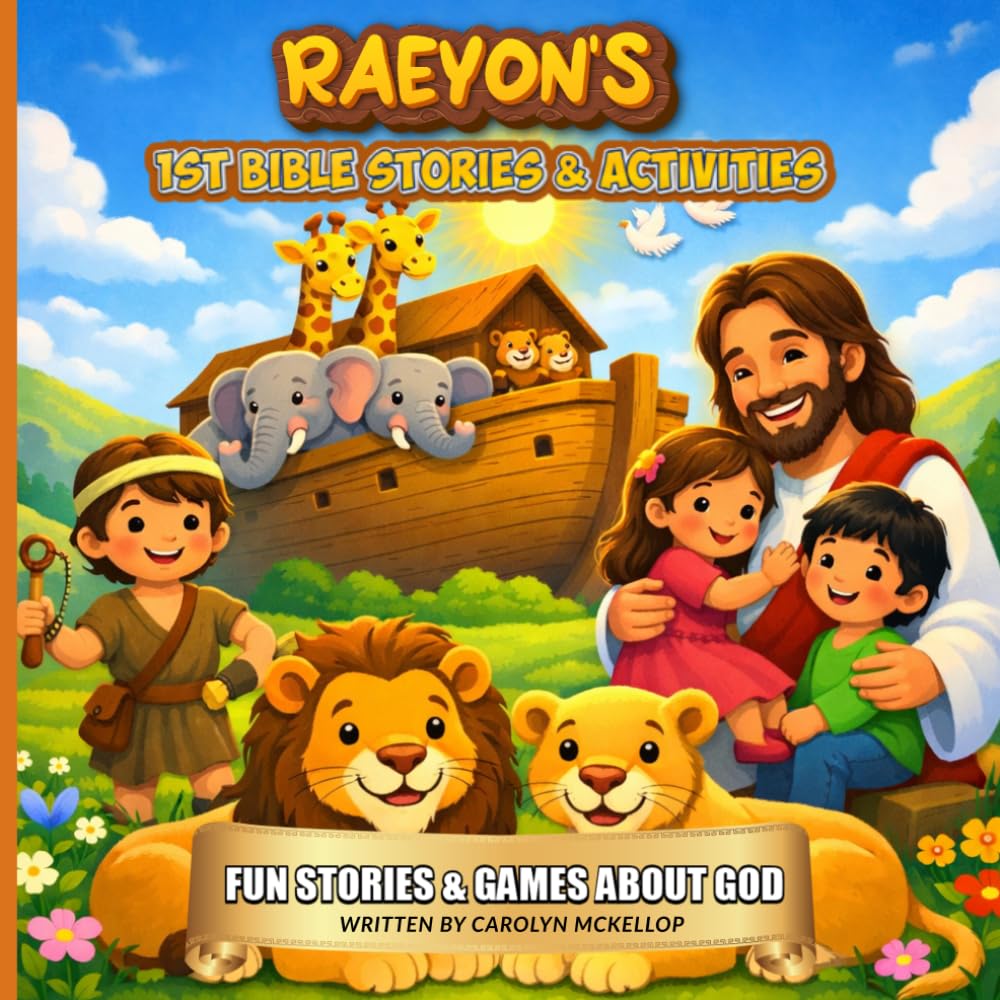 Raeyon's 1st Bible Stories & Activities: Fun Stories & Games About God