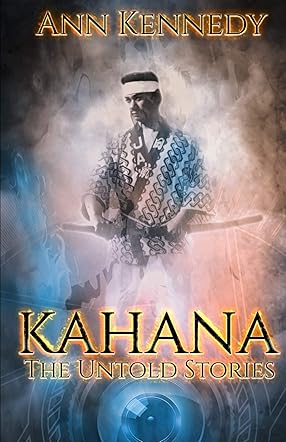 Kahana - The Untold Stories