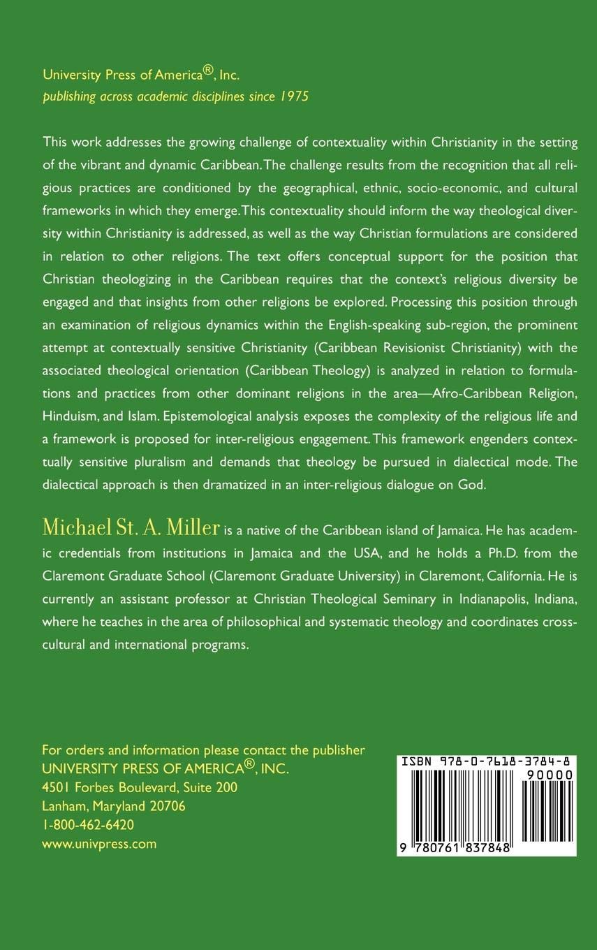 Reshaping the Contextual Vision in Caribbean Theology: Theoretical Foundations for Theology which is Contextual, Pluralistic, and Dialectical