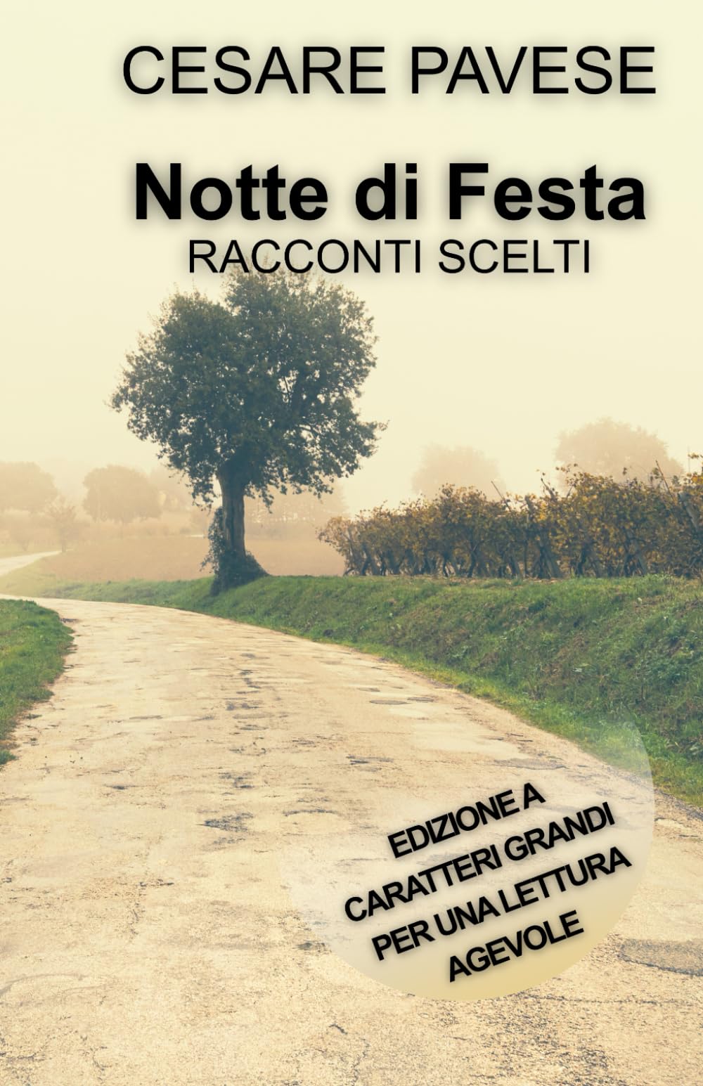 NOTTE DI FESTA - RACCONTI SCELTI: Edizione a caratteri grandi per una lettura agevole