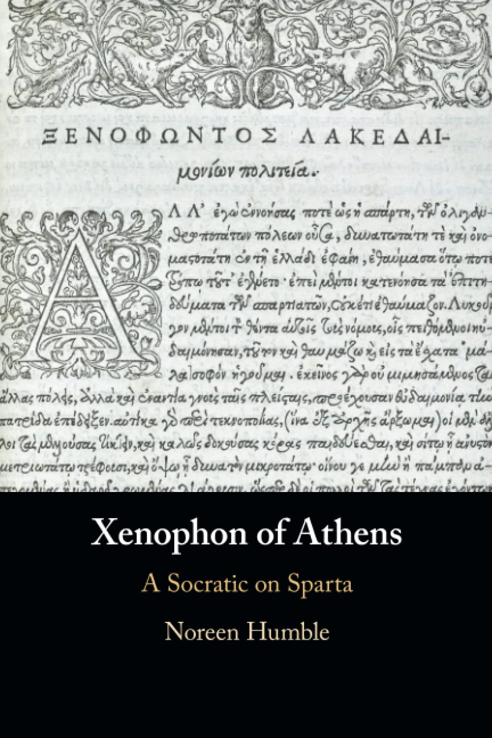 Xenophon of Athens: A Socratic on Sparta