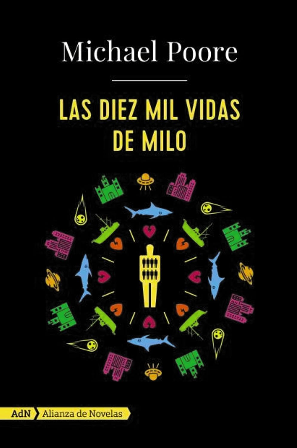 Las diez mil vidas de Milo (AdN) (AdN Alianza de Novelas) (Spanish Edition)