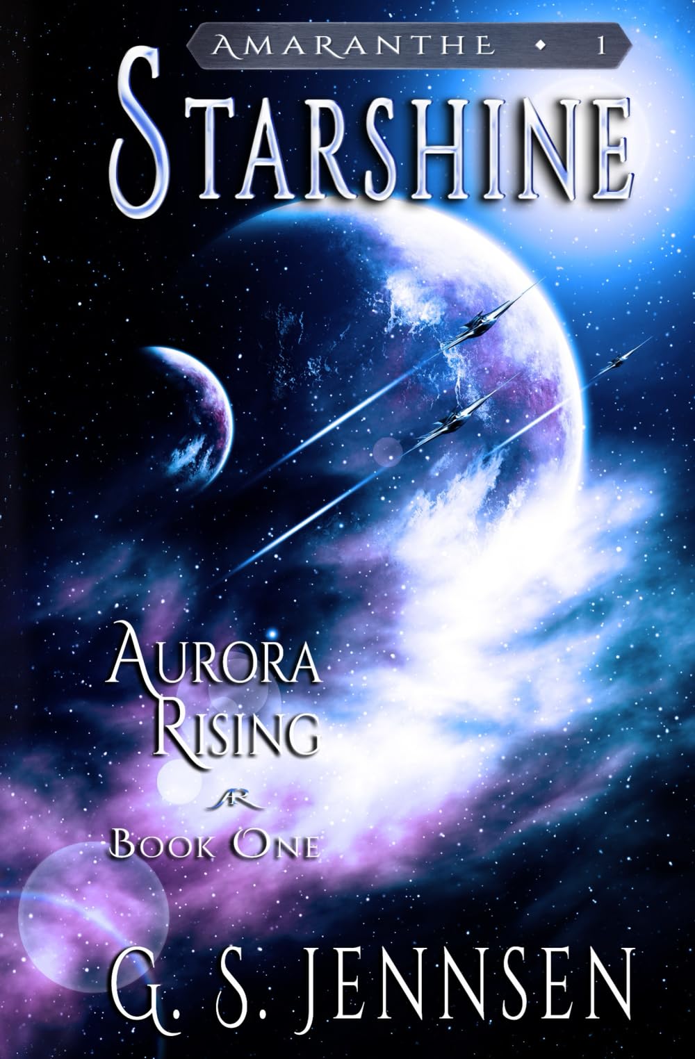 Starshine: Aurora Rising: Book One (Amaranthe)